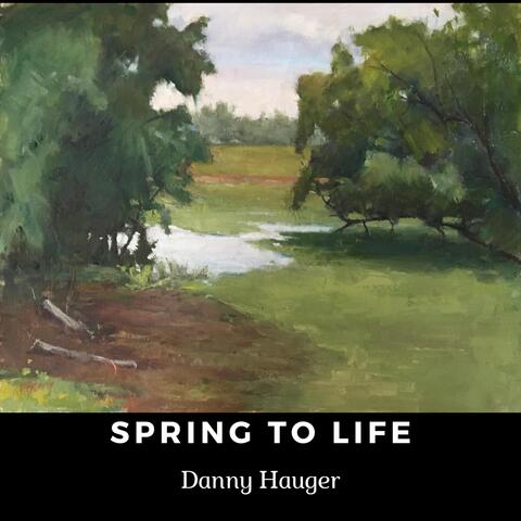 Spring to Life (Songs from Quarantine 2020)