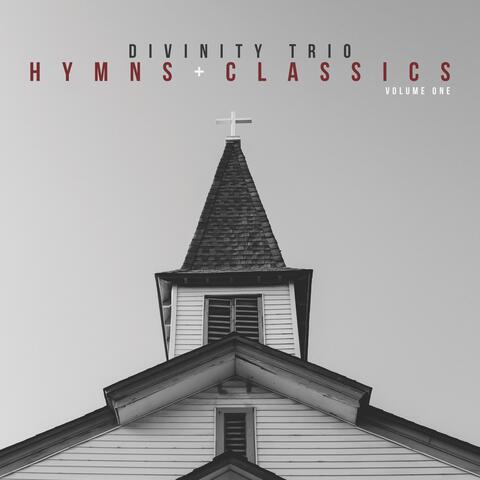 Hymns and Classics Volume One