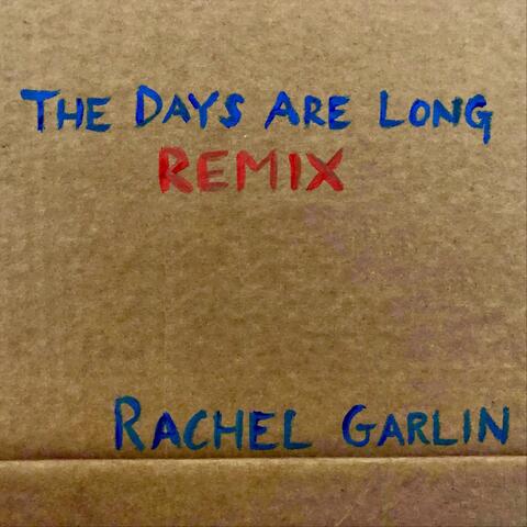 The Days Are Long (Remix)