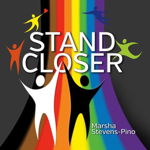 Stand Closer