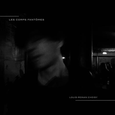 Les corps fantômes