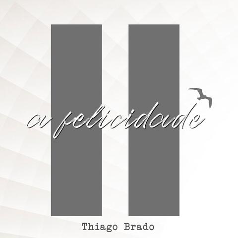 A Felicidade