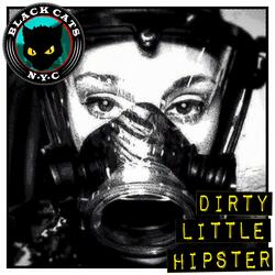 Dirty Little Hipster