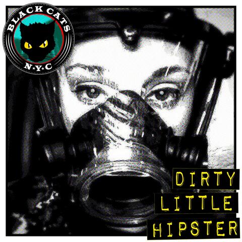 Dirty Little Hipster