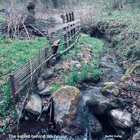 The Sound Behind the House