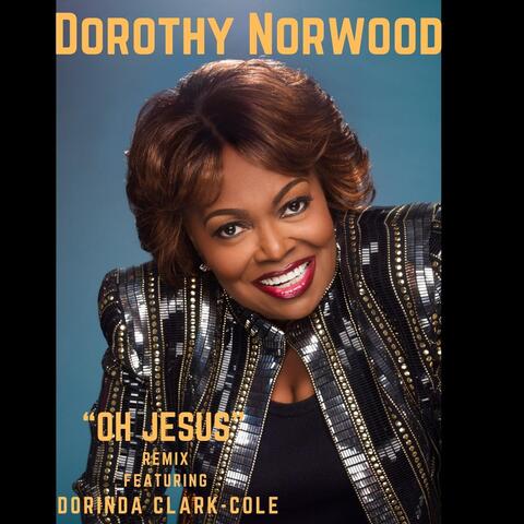 Oh Jesus (Remix) [Live] [feat. Dorinda Clark-Cole]