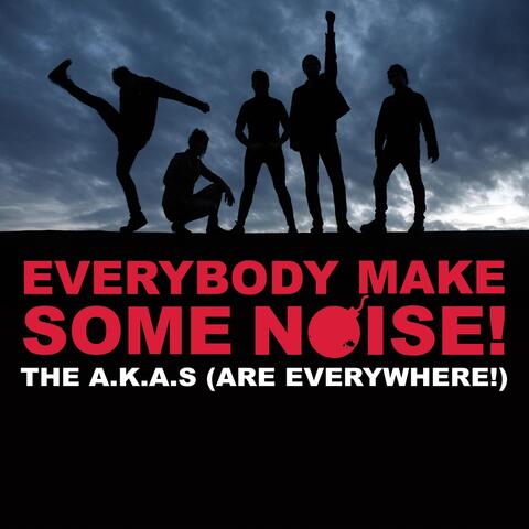 Everybody Make Some Noise!
