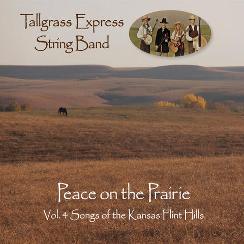 Peace on the Prairie, Vol. 4: Songs of the Kansas Flint Hills
