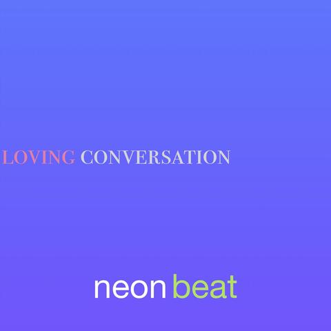 Loving Conversation