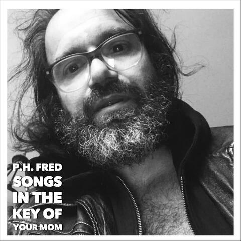 Songs in the Key of Your Mom