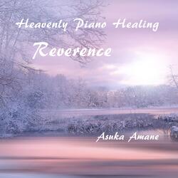 Heavenly Piano Healing: Reverence