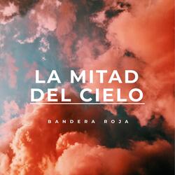 La Mitad del Cielo