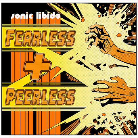 Fearless and Peerless
