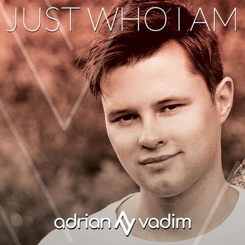 Just Who I Am