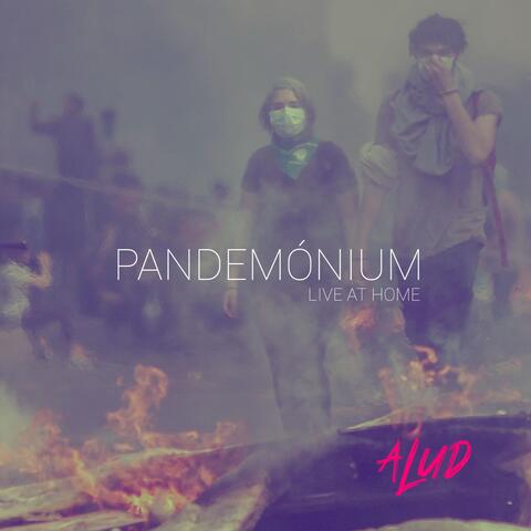 Pandemonium: Live At Home