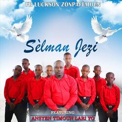 Sèlman Jezi (feat. Ansyen Timoun Lari Yo)
