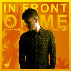 In Front of Me (Fraze Remix)