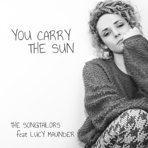 You Carry the Sun (feat. Lucy Maunder)