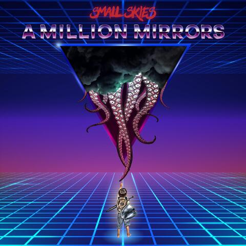 A Million Mirrors