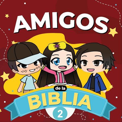 Amigos de la Biblia, Vol. 2