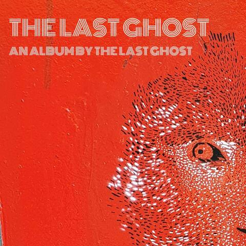 The Last Ghost