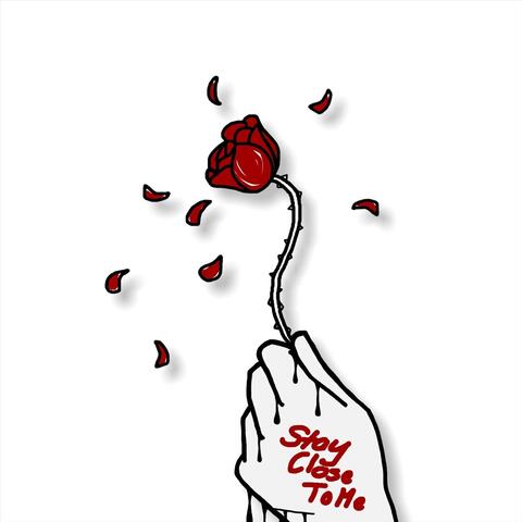 Stay Close to Me
