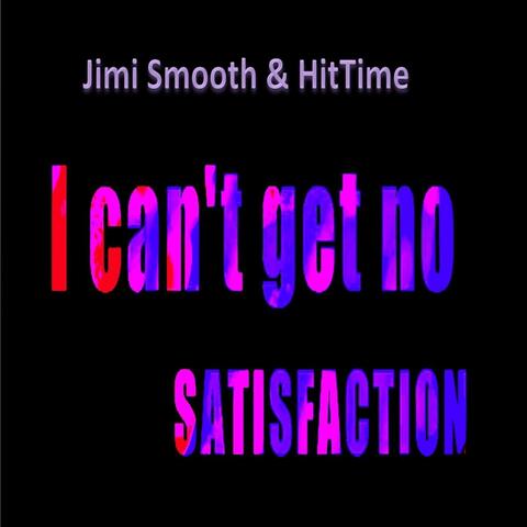 I Can't Get No Satisfaction