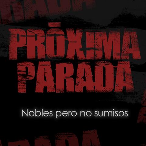 Nobles Pero No Sumisos