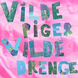 Vilde Piger Vilde Drenge