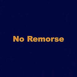 No Remorse