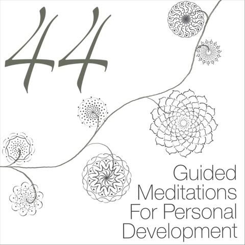 44 Guided Meditations for Personal Development