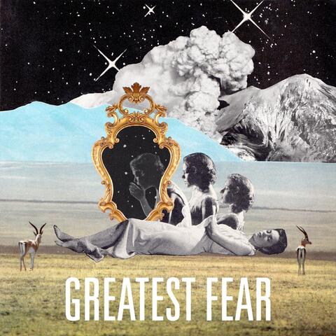 Greatest Fear
