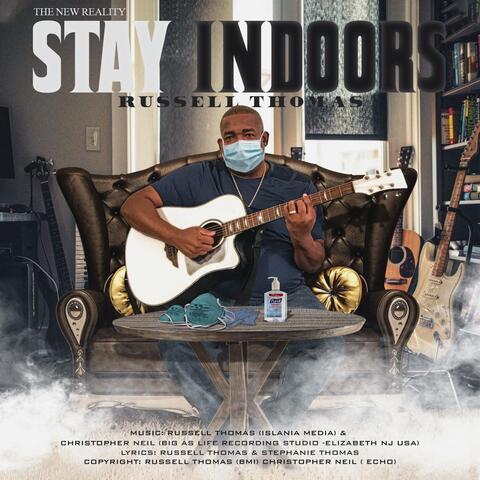 Stay Indoors