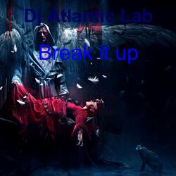 Break It Up