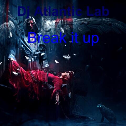 Break It Up