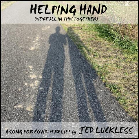 Helping Hand (We're All in This Together)