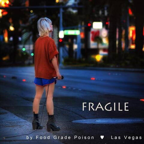 Fragile