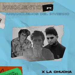 X la Chucha (feat. Arranquemos del Invierno)