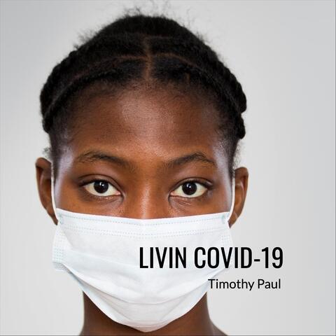 Livin' COVID-19