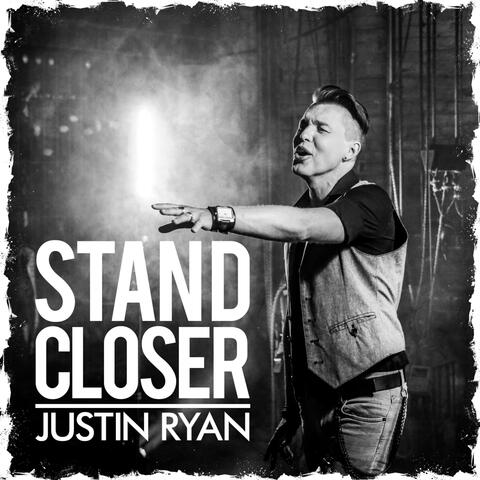 Stand Closer