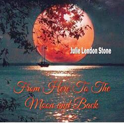 From Here to the Moon and Back