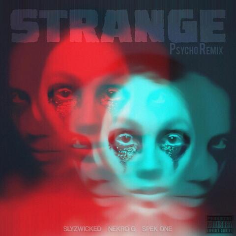 Strange (Psycho Remix)