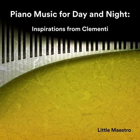 Piano Music for Day and Night: Inspirations from Clementi