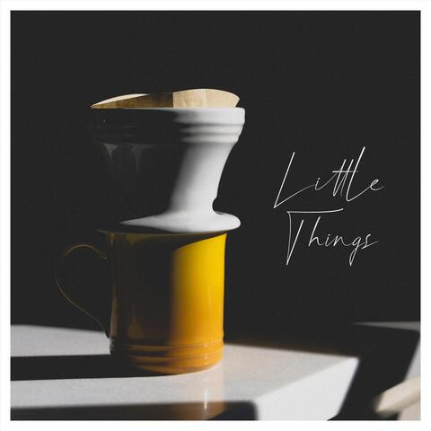 Little Things