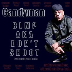 BLM? Aka Don't Shoot