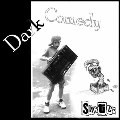 Dark Comedy