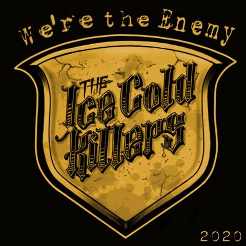 We’re the Enemy