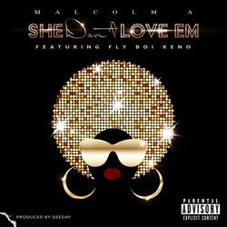 She Don't Love Em (feat. Fly Boi Keno)