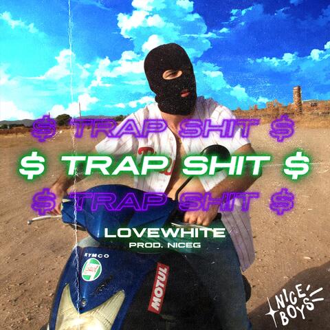 Trap Shit