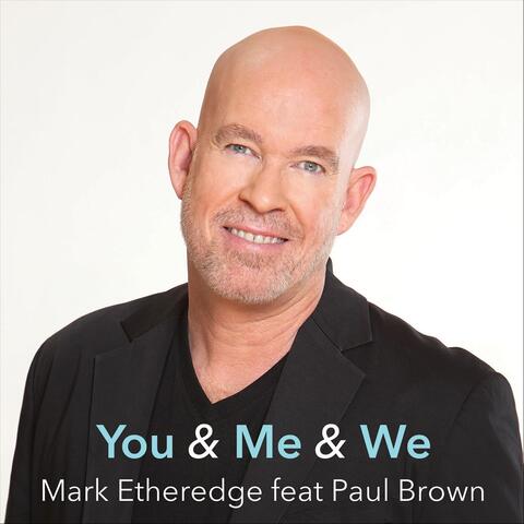 You & Me & We (feat. Paul Brown)
